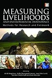 Measuring livelihoods and environmental dependence : methods for research and fieldwork