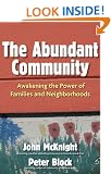The Abundant Community: Awakening the Power of Families and Neighborhoods