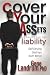 Cover Your Assets and Become Your Own Liability: Self-Serving Destroys from Within