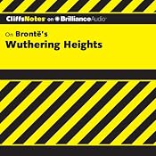 Wuthering Heights: CliffsNotes | Richard Wasowski, M.A.