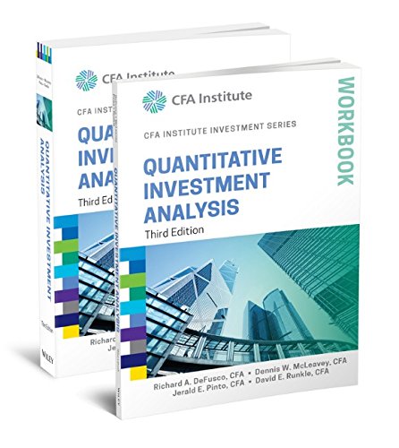 Quantitative Investment Analysis, Book and Workbook Set (CFA Institute Investment Series)