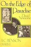 On the edge of paradise : A.C. Benson, the diarist