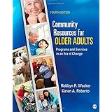 community resources for older adults programs and services in an era of change