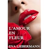 L'amour en fleurpar Eva Liebermann