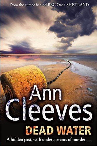 Dead Water (Shetland) by Ann Cleeves (12-Sep-2013) Paperback