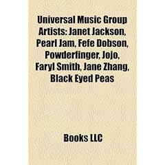 Universal Music Group Artists: Janet Jackson, Pearl Jam, Fefe Dobson, Powderfinger, Jojo, Faryl Smith, Jane Zhang, Black Eyed Peas