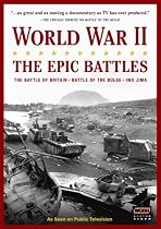 World War II: The Epic Battles