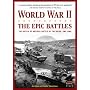 World War II: The Epic Battles