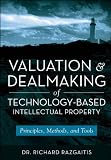 Valuation and Dealmaking of Technology-based Intellectual Property: Principles, Methods and Tools, Epub Edition