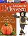 Homemade Halloween: Quick and Easy Costumes, Decorations, and Not-So-Frightening Family Fun