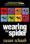 Wearing the Spider Wearing the Spider