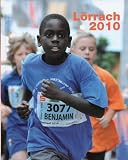 Produkt-Bild: L&ouml;rrach 2010: Das L&ouml;rracher Jahrbuch mit Bilderchronik vom 1. Oktober 2009 bis 30. September 2010