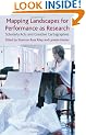 Mapping Landscapes for Performance as Research: Scholarly Acts and Creative Cartographies