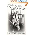Flying Off the Shed Roof'