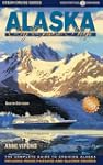Alaska by Cruise Ship: The complete g...