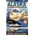 Alaska by Cruise Ship: The Complete Guide to Cruising Alaska with Giant Color Pull-Out Map
