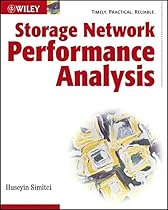 Storage Network Performance Analysis Storage Network Performance Analysis