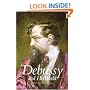 Debussy and His World (The Bard Music Festival)