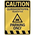 " CAUTION QURGHONTEPPA PARKING ONLY " PARKING SIGN TAJIKISTAN