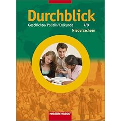 Durchblick Geschichte /Politik /Erdkunde. Ausgabe f�r Hauptschulen in Niedersachsen: Durchblick Geschichte 7 / 8. Sch�lerband. Hauptschule. Niedersachsen: Geschichte - Sozialkunde - Erdkunde