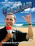 Obamaland: Who is Barack Obama?
