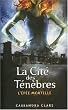 La cit� des t�n�bres, Tome 2 : L'�p�e mortelle