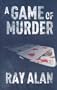 A Game of Murder (Ulverscroft Mystery)