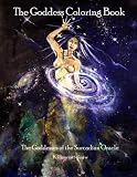 The Goddess Coloring Book: The Goddesses of the Surcadian Oracle