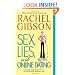 Sex, Lies, and Online Dating