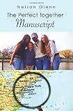 The Perfect Together Manuscript