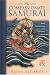 The Compassionate Samurai: Being Extraordinary in an Ordinary World
