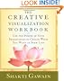 The Creative Visualization Workbook: Second Edition