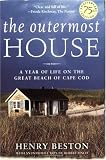 The Outermost House: A Year of Life On The Great Beach of Cape Cod