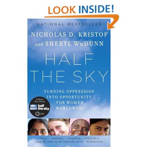 Half the Sky: Turning Oppression into Opportunity for Women Worldwide