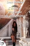 L'antico profumo di gelsomino