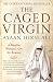 The Caged Virgin: A Muslim Woman's Cry for Reason