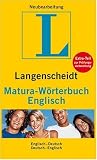 Langenscheidt Matura-Woerterbuch Englisch: Englisch-Deutsch / Deutsch-Englisch. Rund 120.000 Stichwoerter und Wendungen