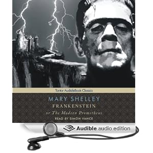 Frankenstein, or The Modern Prometheus