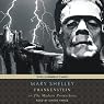 Frankenstein, or The Modern Prometheus