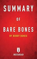 Summary of Bare Bones: By Bobby Bones Includes Analysis