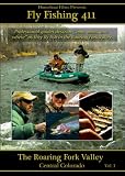 Fly Fishing 411, The Roaring Fork Valley