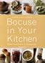 Bocuse in Your Kitchen: Simple French Recipes for the Home Chef