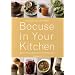 Bocuse in Your Kitchen: Simple French Recipes for the Home Chef