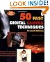 50 Fast Digital Camera Techniques (50 Fast Techniques Series)