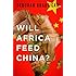 Will Africa Feed China?
