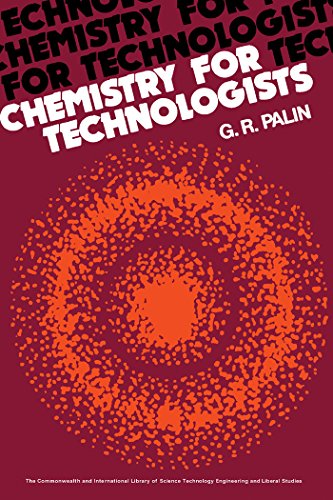 Chemistry for Technologists: The Commonwealth and International Library: Electrical Engineering Division (C.I.L.)