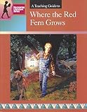 A Teaching Guide to Where the Red Fern Grows (Discovering Literature Series)