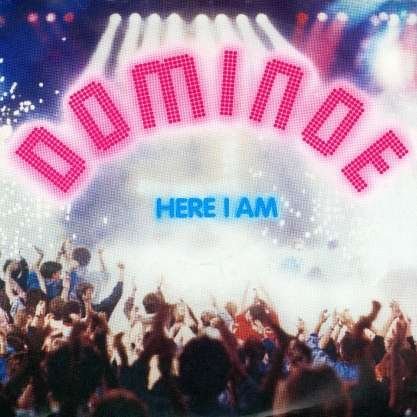 Dominoe - Here I am (7