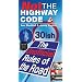 Not The Highway Code: The Unofficial Rules Of The Road