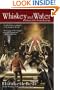 Whiskey and Water: A Novel of the Promethean Age